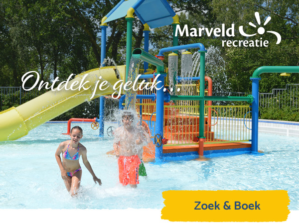 Ontdek je geluk - Marveld Recreatie