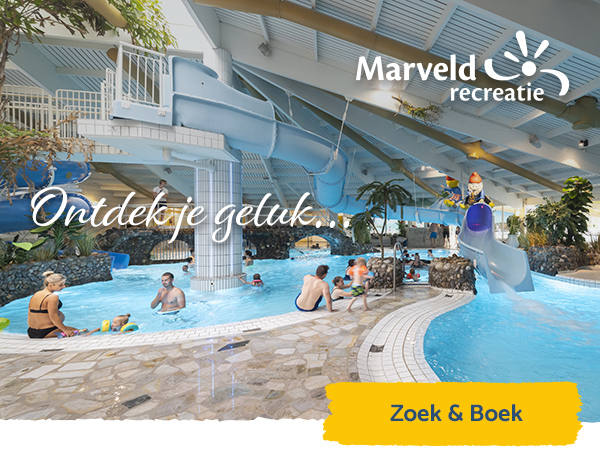 Ontdek je geluk - Marveld Recreatie