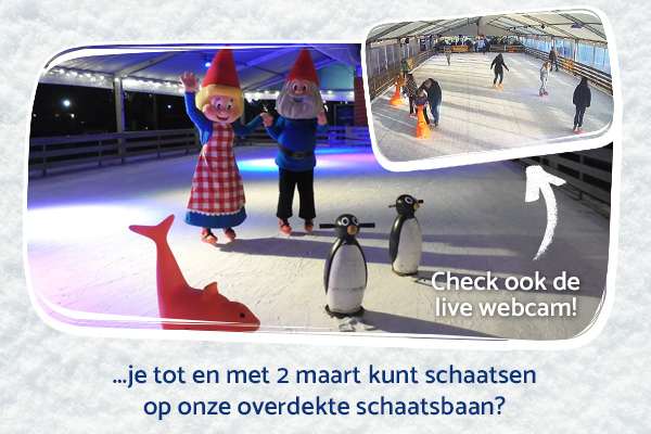 ...je tot en met 2 maart kunt schaatsen op onze overdekte schaatsbaan?